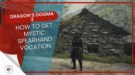 How to Get the Mystic Spearhand Vocation in Dragon's Dogma 2.